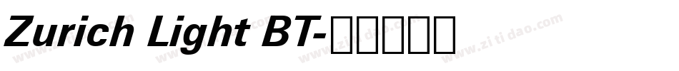 Zurich Light BT字体转换